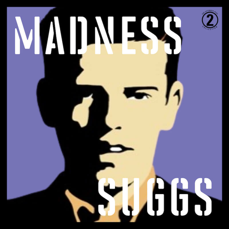 Madness, By Suggs