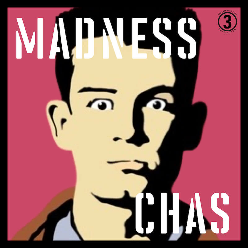 Madness, By Chas