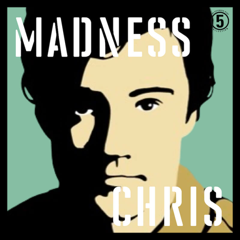 Madness, By Chrissy Boy